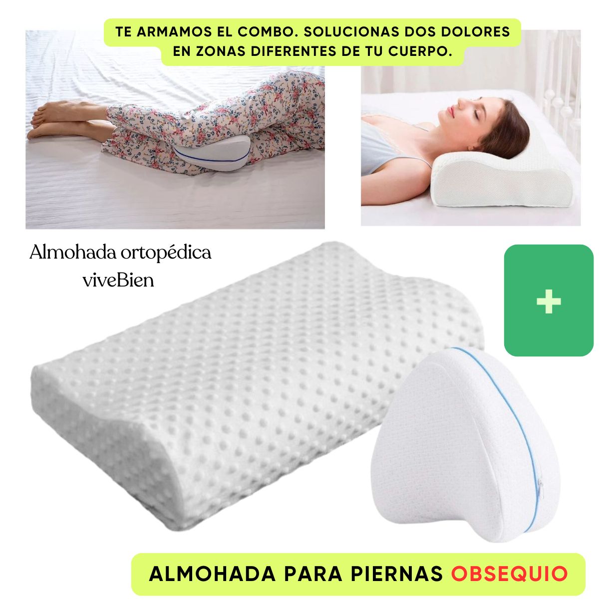 Combo: Almohada cervical ViveBien +Almohada entre piernas